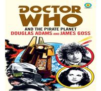 James Goss Doctor Who & The Pirate Planet (target collection) Paperback Book James Goss Multicolor