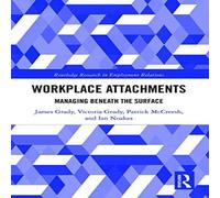 James Grady Workplace Attachments: Managing Beneath the Surface Book James Grady Multicolor