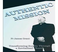 James Grant AUTHENTIC MISSION Paperback Book James Grant Multicolor