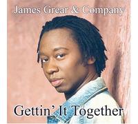 James Grear & the Company - Gettin to Together