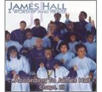 James Hall & Worship & Praise - According to James Hall Chapt. [CASSETTE]