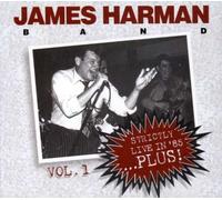 James Harman - Strictly Live 1985 Vol.1