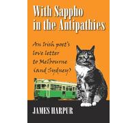James Harpur With Sappho in the Antipathies: An Irish poet's love letter to James Harpur Multicolor