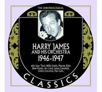 James, Harry - Classics 1946 - 1947