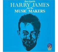 James, Harry - Spotlight on Harry James and His Music Makers