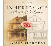 James Harvest THE INHERITANCE: WHAT WE OWE Paperback Book James Harvest Multicolor