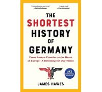 James Hawes The Shortest History of Germany (Paperback) (US IMPORT)