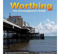 James Henry Worthing. A Curmudgeon's Guide Paperback Book James Henry Multicolor