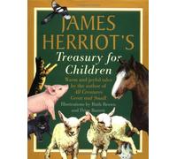 James Herriot's Treasury for Children: Warm and Joyful Tales by the Author of All Creatures Great and Small by Herriot. James (1st (first) Edition) [Hardcover(1992)]