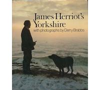 James Herriot's Yorkshire with photographs by Derry Brabbs