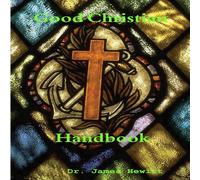 James Hewitt Good Christian Handbook Paperback James Hewitt Multicolor
