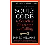 James Hillman The Soul's Code (Paperback)