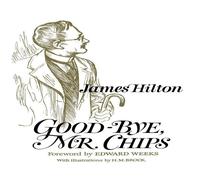 James Hilton Good-Bye, Mr. Chips Hardcover Book James Hilton Multicolor