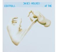 James Holden At The Controls By James Holden (2006-03-27)