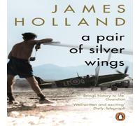 James Holland Pair of Silver Wings Paperback Book James Holland Multicolor