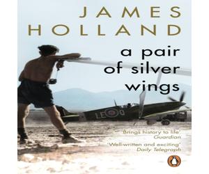 James Holland Pair of Silver Wings Paperback Book James Holland Multicolor