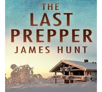 James Hunt The Last Prepper Paperback Book James Hunt Multicolor