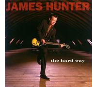 James Hunter - Hard Way