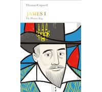 James I (Penguin Monarchs): The Phoenix King