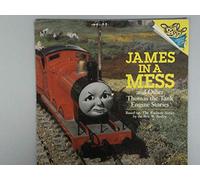 James in a Mess and Other Thomas the Tank Engine Stories