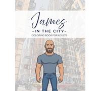 James In the City: Coloring book for adults