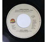 JAMES INGRAM 45 RPM PARTY ANIMAL / COME A DA MACHINE TO TAKE MY PLACE