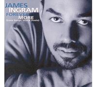 James Ingram - Forever More: Love Songs Hits