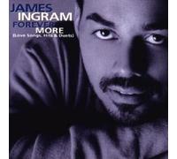 JAMES INGRAM "FOREVER MORE (LOVE SONGS, HITS...) CD NEW