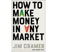 How to Make Money in Any Market