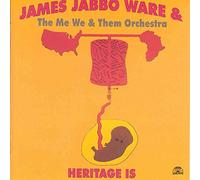James Jabbo Ware - Heritage Is