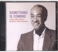 James Jabbo Ware's Me We and Them Orchestra - Something Is Coming