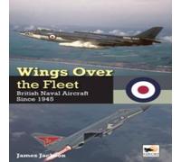 James Jackson Wings Over the Fleet Hardback Book James Jackson Multicolor