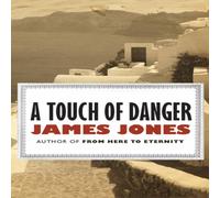 James Jones A Touch of Danger Paperback Book James Jones Multicolor