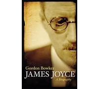 James Joyce: A Biography