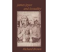 James Joyce and Sexuality