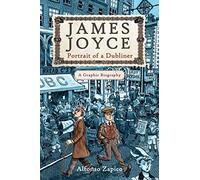 James Joyce: Portrait of a Dubliner