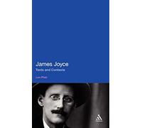 James Joyce: Texts and Contexts (Literary Studies)