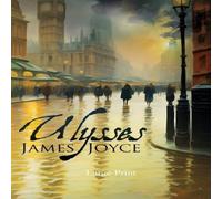 James Joyce Ulysses (Large Print, Annotated): Large Print Edition Paperback Book James Joyce Multicolor