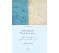 James Joyce's Music Performed: The 'Sirens' Fugue in Experimental Re-Translation: 34 (Transcript)