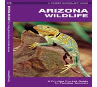 James Kavanagh Arizona Wildlife Paperback Book James Kavanagh Multicolor