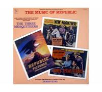 James King - The Three Mesquiteers / The Music Of Republic [Vinyl LP record]