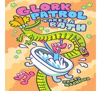 James Kochalka Glork Patrol (Book Two): Glork Patrol Takes a Bath Book James Kochalka Multicolor