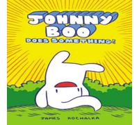 James Kochalka Johnny Boo Does Something (Johnny Book Book 5) Hardback James Kochalka Multicolor