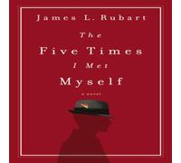 James L. Rubart The Five Times I Met Myself Paperback Book James L. Rubart Multicolor