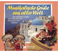 James Last, Don Kosaken, Alexandra, Ivan Rebroff, Chet Atkins, Peter Alexander, Gheorge Zamfir, Costa Cordalis, Freddy Quinn, Max Greger, Rex Gildo, Udo Jürgens, Harry Belafonte, Goombay Dance Band, Die Flippers, Mireille Mathieu, Jean Claude Pascal, Edith Piaf, Adamo, Peter Schreier, Kurt Edelhagen - Musikalische Grüße aus aller Welt - Die schönsten Lieder und Melodien der internationalen Folklore (5 CD Box)