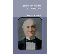 James Lee Wallar: A Life Well Lived