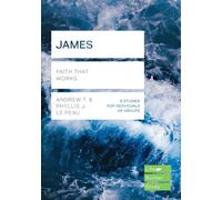 James (Lifebuilder Study Guides) : Faith That Works