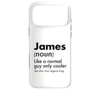 James Like A Normal Guy Only Cooler Legend King First Name Case for iPhone 17 Pro Max