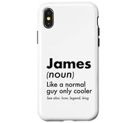 James Like A Normal Guy Only Cooler Legend King First Name Case for iPhone X/XS