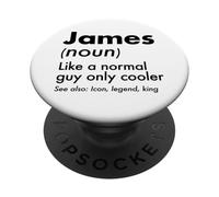 James Like A Normal Guy Only Cooler Legend King First Name PopSockets Adhesive PopGrip